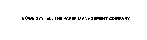 BOWE SYSTEC, THE PAPER MANAGEMENT COMPANY