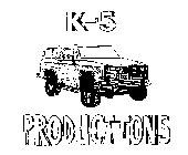 K-5 PRODUCTIONS