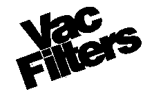 VAC FILTERS