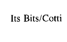 ITS BITS/COTTI