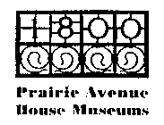 PRAIRIE AVENUE HOUSE MUSEUMS 1800