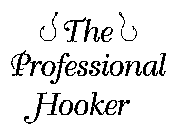 THE PROFESSIONAL HOOKER