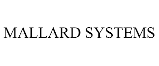 MALLARD SYSTEMS
