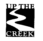UP THE CREEK