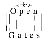 OPEN GATES