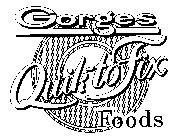 GORGES QUIK-TO-FIX FOODS
