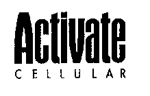 ACTIVATE CELLULAR