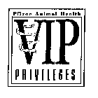 VIP PRIVILEGES PFIZER ANIMAL HEALTH