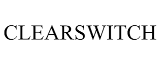 CLEARSWITCH