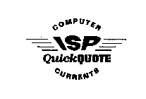 ISP QUICKQUOTE COMPUTER CURRENTS