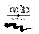 TERRACE ESTATES CALIFORNIA