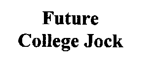 FUTURE COLLEGE JOCK