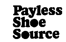 PAYLESS SHOE SOURCE