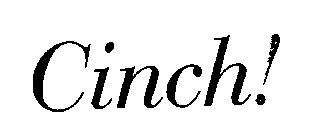 CINCH!