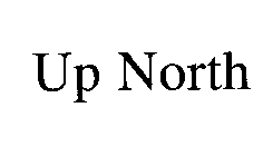 UP NORTH
