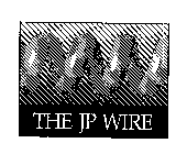 THE JP WIRE
