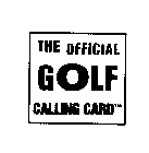 THE OFFICIAL GOLF CALLING CARD