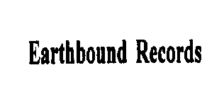 EARTHBOUND RECORDS