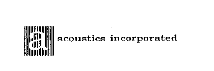 A ACOUSTICS INCORPORATED