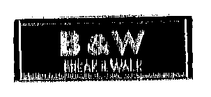 B&W BREAK & WALK