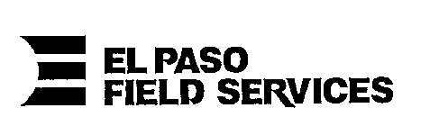 E EL PASO FIELD SERVICES