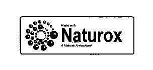 MADE WITH NATUROX A NATURAL ANTIOXIDANT