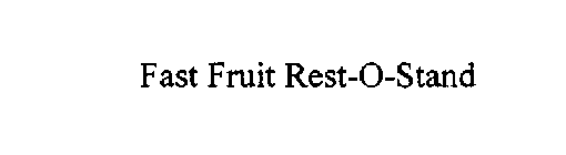 FAST FRUIT REST-O-STAND