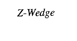 Z-WEDGE