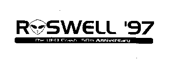 ROSWELL '97 THE UFO CRASH. 50TH ANNIVERSARY