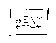 BENT