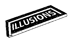 ILLUSIONS