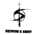 SKINDOG'S ARMY