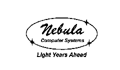 NEBULA COMPUTER SYSTEMS LIGHT YEARS AHEAD