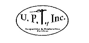 U.P.T., INC. INSPECTION & RESTORATION SERVICES