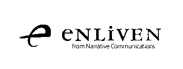 E ENLIVEN FROM NARRATIVE COMMUNICATIONS