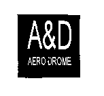 A&D AERO DROME