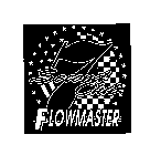 7 SECOND CLUB FLOWMASTER