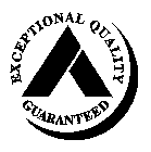 EXCEPTIONAL QUALITY GUARANTEED