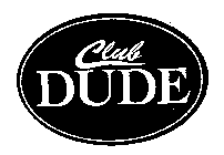 CLUB DUDE