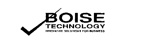 BOISE TECHNOLOGY INNOVATIVE SOLUTIONS FOR BUSINESS