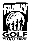 FAMILY GOLF CHALLENGE