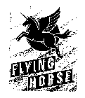 FLYING HORSE