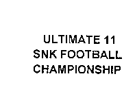 ULTIMATE 11 SNK FOOTBALL CHAMPIONSHIP