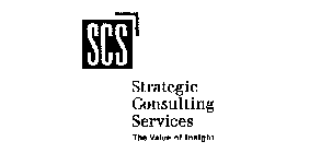 SCS STRATEGIC CONSULTING SERVICES THE VALUE OF INSIGHT