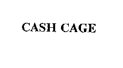 CASH CAGE