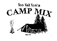 TOO TALL TOM'S CAMP MIX SINCE 1991