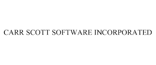 CARR SCOTT SOFTWARE INCORPORATED