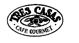 TRES CASAS CAFE GOURMET