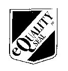 E QUALITY SEAL JW