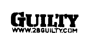 GUILTY WWW.2BGUILTY.COM